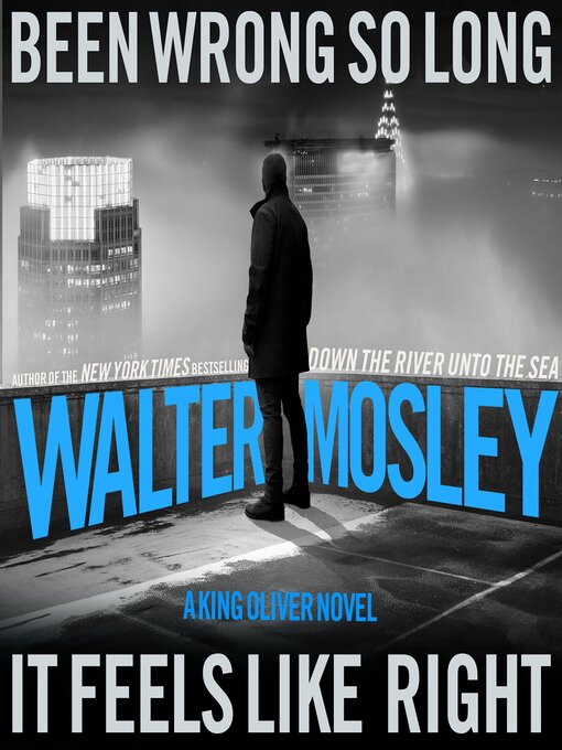 Title details for Been Wrong So Long It Feels Like Right by Walter Mosley - Wait list